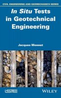 Jacques Monnet - In Situ Tests in Geotechnical Engineering - 9781848218499 - V9781848218499