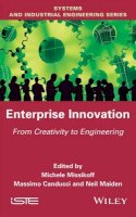 Michele Missikoff (Ed.) - Enterprise Innovation: From Creativity to Engineering - 9781848218512 - V9781848218512