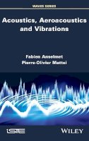 Fabien Anselmet - Acoustics, Aeroacoustics and Vibrations - 9781848218611 - V9781848218611