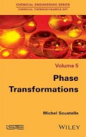 Michel Soustelle - Phase Transformations - 9781848218680 - V9781848218680