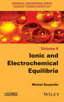 Michel Soustelle - Ionic and Electrochemical Equilibria - 9781848218697 - V9781848218697