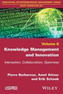 Pierre Barbaroux - Knowledge Management and Innovation: Interaction, Collaboration, Openness - 9781848218819 - V9781848218819
