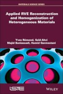 Yves Rémond - Applied RVE Reconstruction and Homogenization of Heterogeneous Materials - 9781848219014 - V9781848219014
