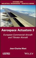 Jean-Charles Mare - Aerospace Actuators 3: European Commercial Aircraft and Tiltrotor Aircraft - 9781848219434 - V9781848219434
