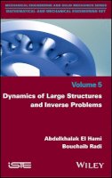 Abdelkhalak El Hami - Dynamics of Large Structures and Inverse Problems - 9781848219526 - V9781848219526