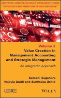 Satoshi Sugahara - Value Creation in Management Accounting and Strategic Management: An Integrated Approach - 9781848219762 - V9781848219762