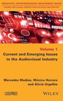 Mercedes Medina - Current and Emerging Issues in the Audiovisual Industry - 9781848219779 - V9781848219779