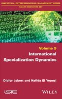Didier Lebert - International Specialization Dynamics - 9781848219878 - V9781848219878