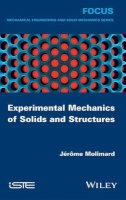 Jérôme Molimard - Experimental Mechanics of Solids and Structures - 9781848219960 - V9781848219960