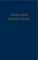 John Harper (Ed.) - Hymns for Prayer and Praise - 9781848250628 - V9781848250628