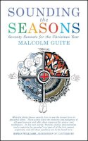 Malcolm Guite - Sounding the Seasons: Seventy sonnets for Christian year - 9781848252745 - V9781848252745