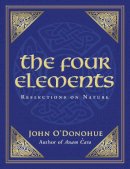 John O'donohue - Four Elements: Reflections on Nature - 9781848271029 - 9781848271029