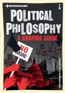 Dave Robinson - Introducing Political Philosophy: A Graphic Guide - 9781848312036 - V9781848312036