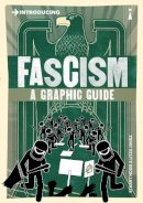 Litza Jansz - Introducing Fascism: A Graphic Guide - 9781848316126 - V9781848316126