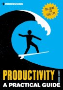 Allcott, Graham - Introducing Productivity: A Practical Guide - 9781848316492 - V9781848316492