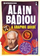 Michael J. Kelly - Introducing Alain Badiou: A Graphic Guide - 9781848316652 - V9781848316652