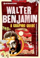 Alex Coles - Introducing Walter Benjamin: A Graphic Guide - 9781848316928 - V9781848316928