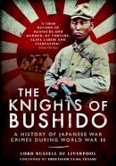 Edward Frederick Langley Russell Baron Russell Of Liverpool - The Knights of Bushido - 9781848327399 - V9781848327399