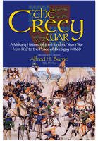 Alfred H. Burne - The Crecy War: A Military History of the Hundred Years War from 1337 to the Peace of Bretigny in 1360 - 9781848328860 - V9781848328860