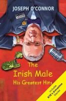 Joseph O´connor - The Irish Male: His Greatest Hits - 9781848400375 - V9781848400375