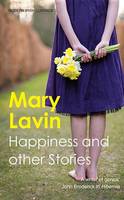 Lavin, Mary - Happiness And Other Stories (Modern Irish Classics) - 9781848401044 - 9781848401044
