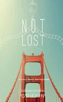Sarah Maria Griffin - Not Lost: A Story About Leaving Home - 9781848403024 - 9781848403024