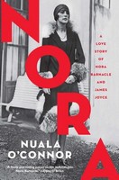 Nuala O'connor - NORA: A love story of Nora Barnacle and James Joyce - 9781848407893 - 9781848407893