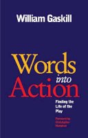 Gaskill, William - Words into Action - 9781848421004 - V9781848421004