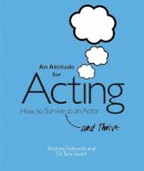 Andrew Tidmarsh - An Attitude for Acting - 9781848421127 - V9781848421127
