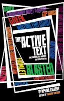 Dymphna Callery - The Active Text: Unlocking Plays Through Physical Theatre - 9781848421271 - V9781848421271