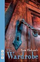 Sam Holcroft - The Wardrobe - 9781848424098 - V9781848424098