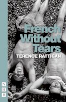 Terence Rattigan - French Without Tears - 9781848425248 - V9781848425248