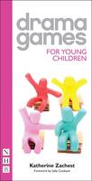 Katherine Zachest - Drama Games for Young Children - 9781848425613 - V9781848425613