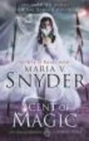 Maria V. Snyder - Scent Of Magic (The Healer Series, Book 2) - 9781848452213 - V9781848452213