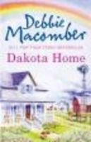 Debbie Macomber - Dakota Home (The Dakota Series, Book 2) - 9781848452251 - V9781848452251