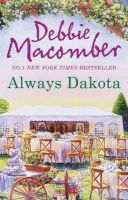Debbie Macomber - Always Dakota (The Dakota Series, Book 3) - 9781848452268 - V9781848452268