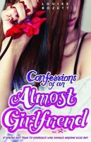 Louise Rozett - Confessions of an Almost Girlfriend (Confessions, Book 2) - 9781848452299 - KAK0000829