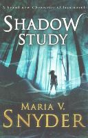 Maria V. Snyder - Shadow Study (The Chronicles of Ixia, Book 7) - 9781848453630 - V9781848453630