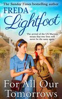 Freda Lightfoot - For All Our Tomorrows - 9781848454224 - V9781848454224
