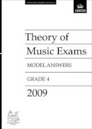 Abrsm - Theory of Music Exams Model Answers, Grade 4, 2009: Theory Answers (Theory of Music Exam Papers & Answers (Abrsm)) - 9781848491380 - V9781848491380