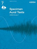 Abrsm - Specimen Aural Tests, Grade 7 with 2 CDs: new edition from 2011 - 9781848492592 - V9781848492592