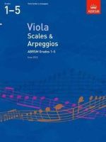Abrsm - Viola Scales & Arpeggios, ABRSM Grades 1-5: from 2012 - 9781848493568 - V9781848493568