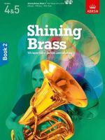 Abrsm - Shining Brass, Book 2: 18 Pieces for Brass, Grades 4 & 5, with 2 CDs - 9781848494411 - V9781848494411