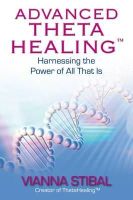 Vianna Stibal - Advanced ThetaHealing®: Harnessing the Power of All That Is - 9781848502444 - V9781848502444