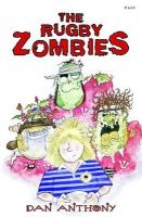 Dan Anthony - Rugby Zombies, The - 9781848511675 - V9781848511675