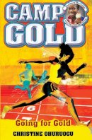 Christine Ohuruogu - Camp Gold: Going for Gold - 9781848531505 - V9781848531505