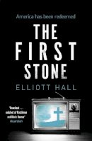 Elliott Hall - The First Stone: Dystopian crime noir with a killer twist - 9781848540729 - V9781848540729