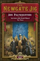 Ann Featherstone - The Newgate Jig - 9781848542051 - V9781848542051