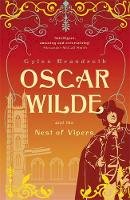 Gyles Daubeney Brandreth - Oscar Wilde and the Nest of Vipers. Gyles Brandreth (Oscar Wilde Mysteries 4) - 9781848542495 - V9781848542495