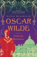 Gyles Brandreth - Oscar Wilde and the Vatican Murders: Oscar Wilde Mystery: 5 - 9781848542525 - V9781848542525